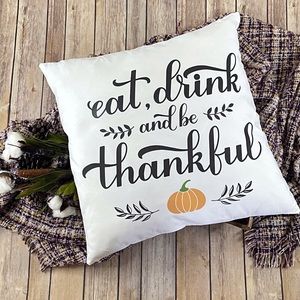 Fall pillow cover accent 18x18 Eat, Drink, and be Thankful cozy Autumn fun